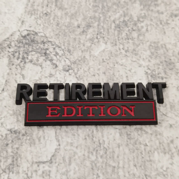 Badge autocollant en métal pour voiture ÉDITION RETRAITE
