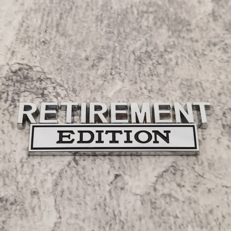 Badge autocollant en métal pour voiture ÉDITION RETRAITE