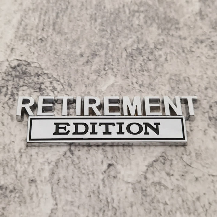 Badge autocollant en métal pour voiture ÉDITION RETRAITE