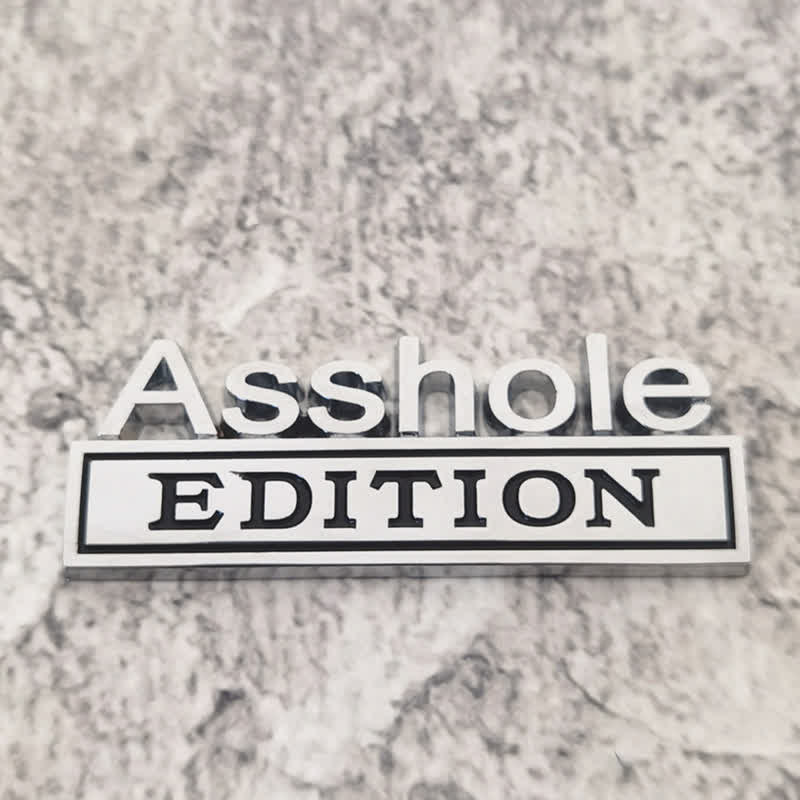 Badge autocollant en métal Asshole EDITION pour voiture