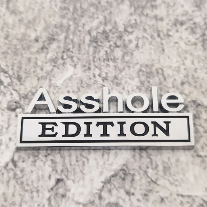 Badge autocollant en métal Asshole EDITION pour voiture
