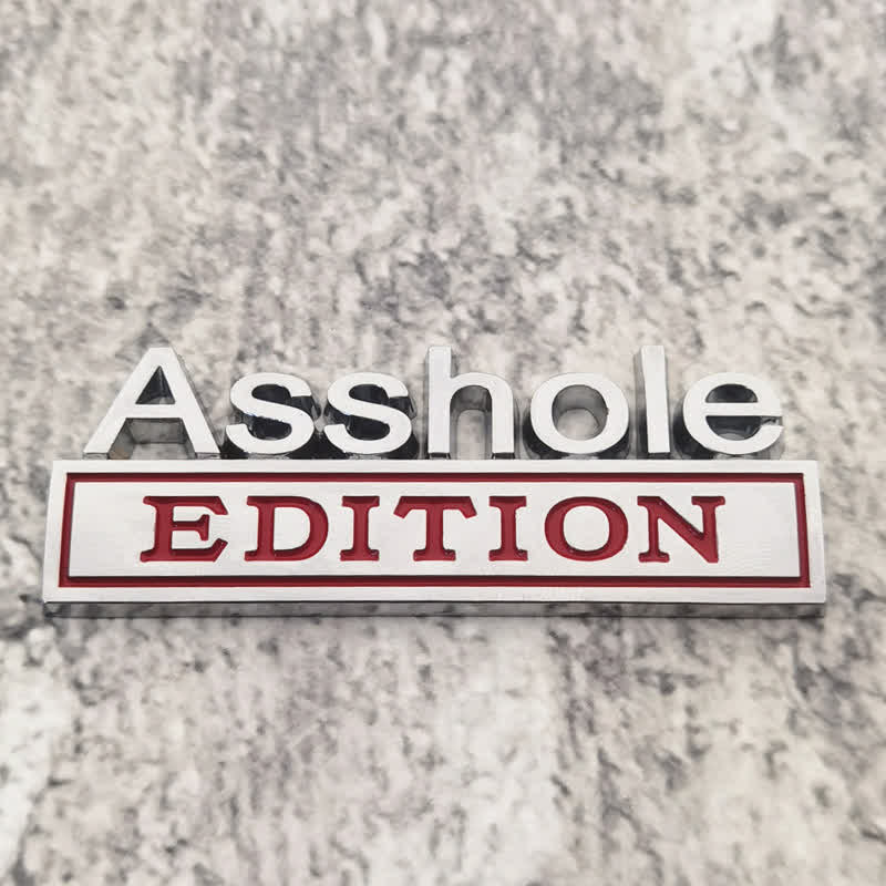 Badge autocollant en métal Asshole EDITION pour voiture