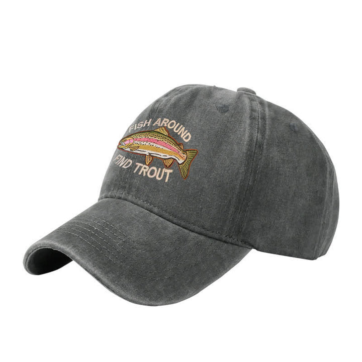 Casquette de baseball ajustable brodée « Fish Around Find Trout »