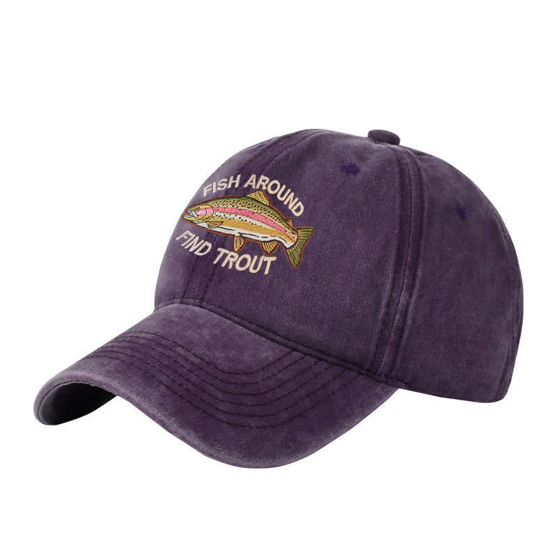 Casquette de baseball ajustable brodée « Fish Around Find Trout »