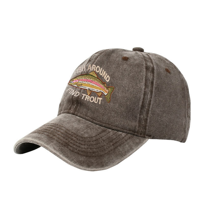 Casquette de baseball ajustable brodée « Fish Around Find Trout »