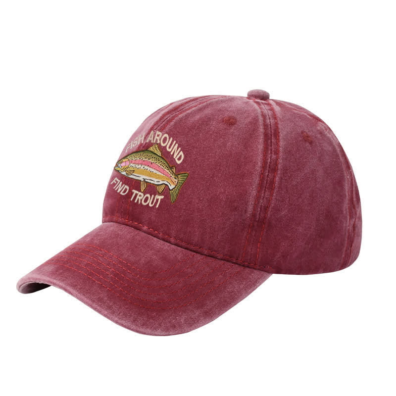 Casquette de baseball ajustable brodée « Fish Around Find Trout »