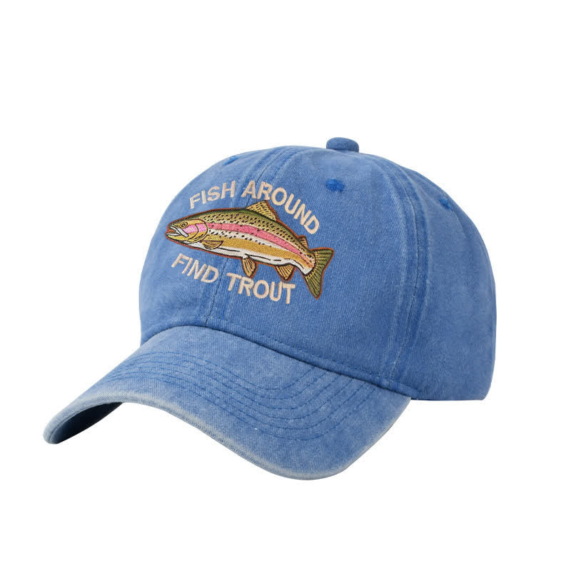 Casquette de baseball ajustable brodée « Fish Around Find Trout »