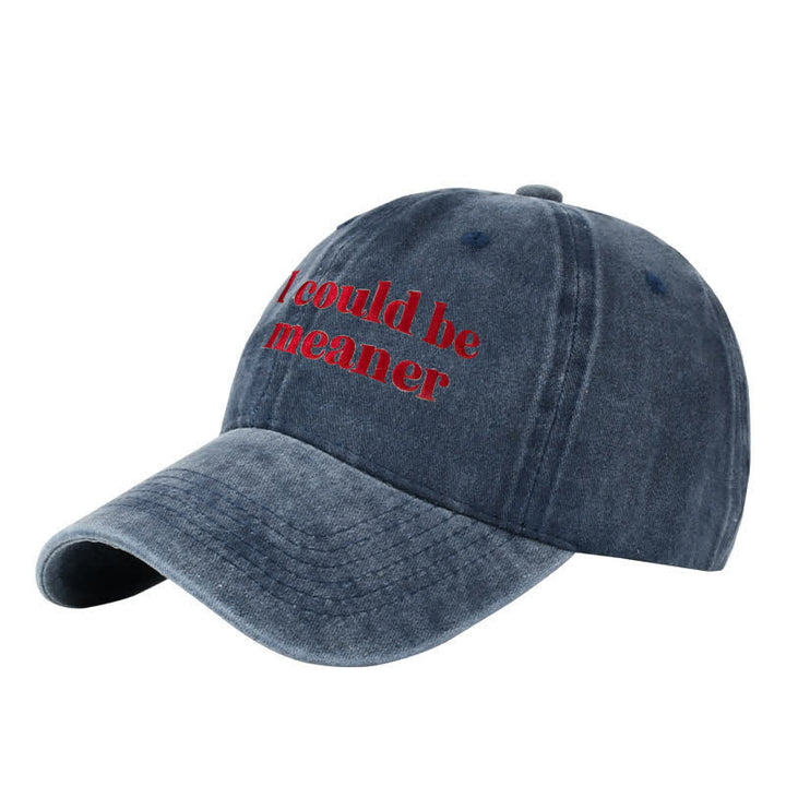 Casquette de baseball ajustable brodée « Je pourrais être plus méchant »