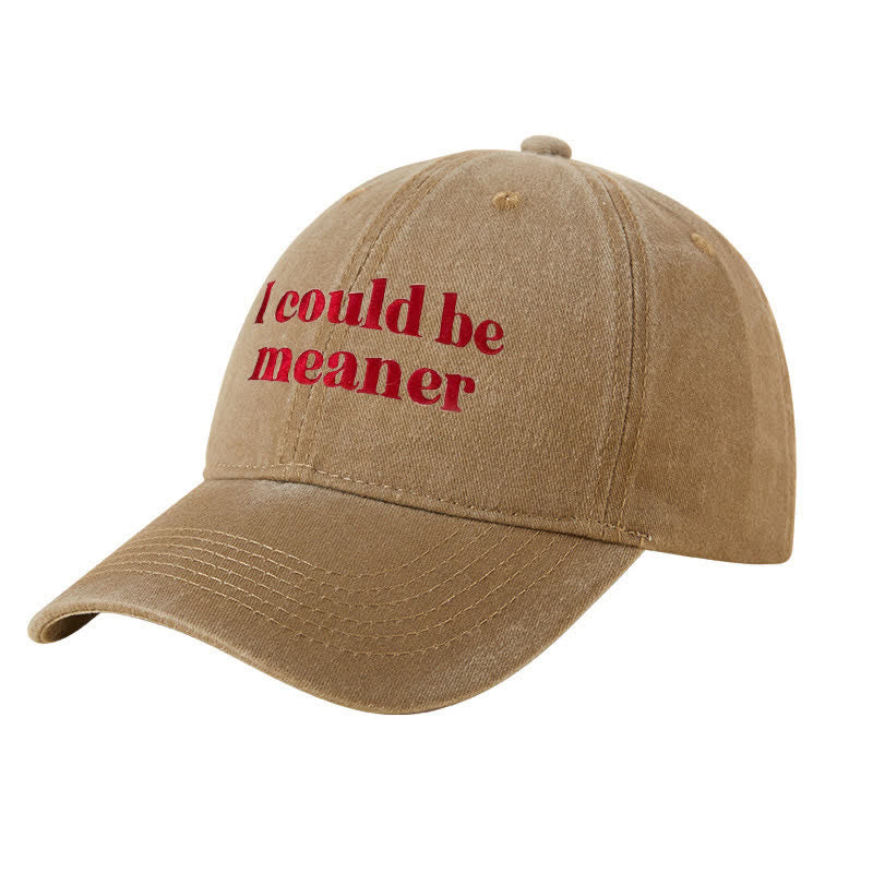 Casquette de baseball ajustable brodée « Je pourrais être plus méchant »