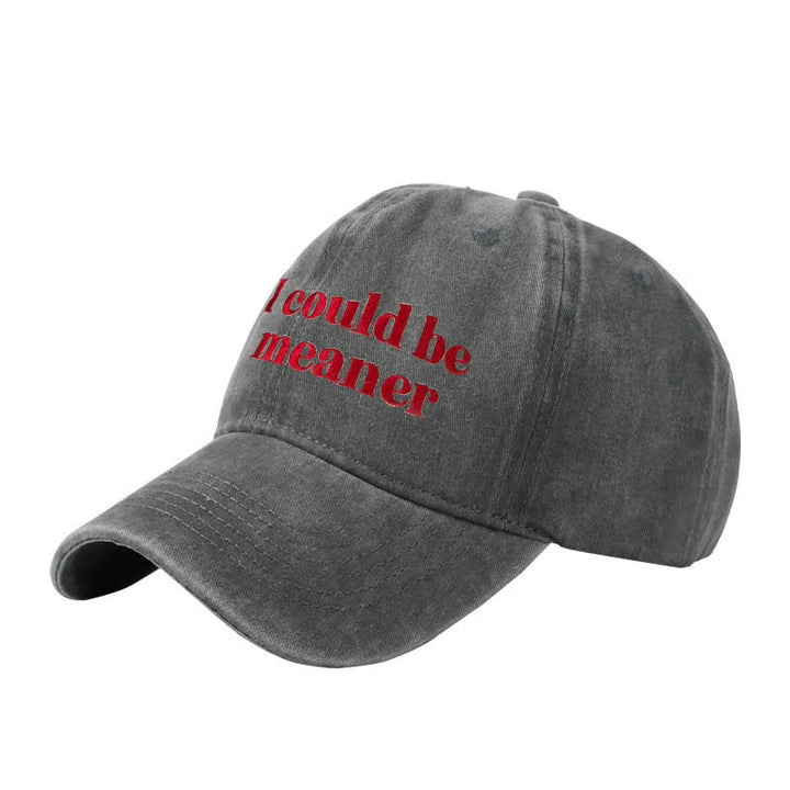 Casquette de baseball ajustable brodée « Je pourrais être plus méchant »